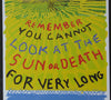 David Hockney - 'Remember You Cannot Look At The Sun Or Death For Very Long'