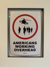 Banksy - 'Americans Working Overhead BNK/5Y 018'