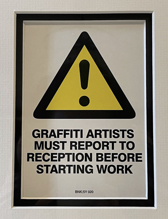 Banksy - 'Graffiti Artists Must Report To Reception' BNK/5Y 020'