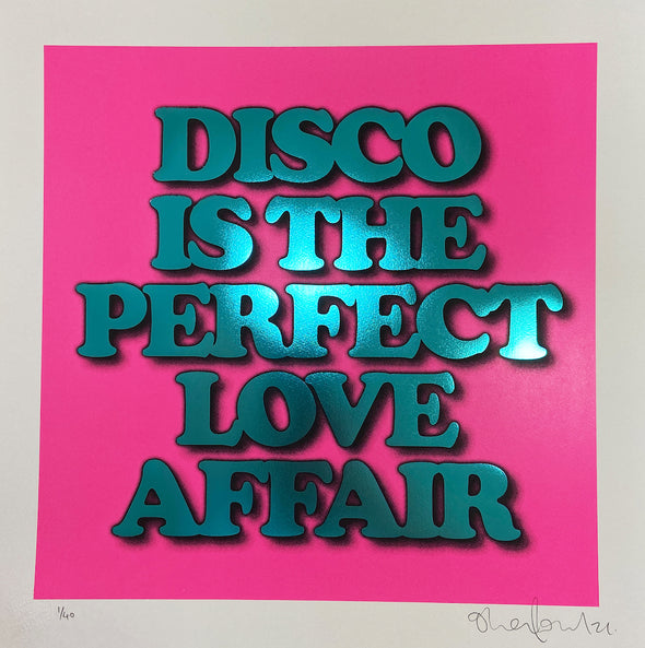 Oli Fowler - 'Disco Is The Perfect Love Affair' Pink Hot Foil Edition