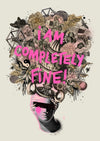 Victoria Topping - 'I Am Completely Fine III' EDITIONS SOLD OUT