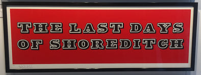 3041: Ben Eine - 'The Last Days of Shoreditch' (Framed) SOLD