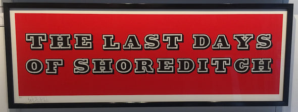 3041: Ben Eine - 'The Last Days of Shoreditch' (Framed) SOLD