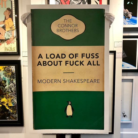 The Connor Brothers - 'A Load Of Fuss About Fuck All' ARTIST'S PROOF