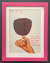 David Shrigley - 'Hold the Wine Up To The Light' (Mini Postcard Print) FRAMED TO ORDER